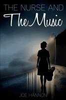 Joe Hannon - Nurse and The Music, Häftad