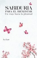 Lu Law - Sabiduría Para El Bienestar, Häftad. Tillgänglighet: Lägg i varukorg