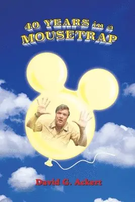 David G Ackert - 40 Years in a Mousetrap, Häftad. Tillgänglighet: Lägg i varukorg