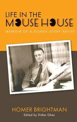 Homer Brightman - Life in the Mouse House, Inbunden. Tillgänglighet: Lägg i varukorg