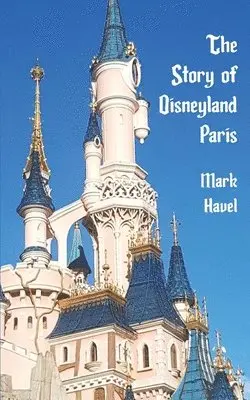 Story of Disneyland Paris