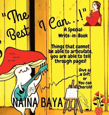 Naina Baya - "The Best I Can...!", Inbunden