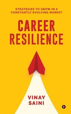 Vinay Saini - Career Resilience, Häftad