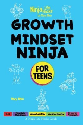 Mary Nhin - Growth Mindset Ninja for Teens, Häftad