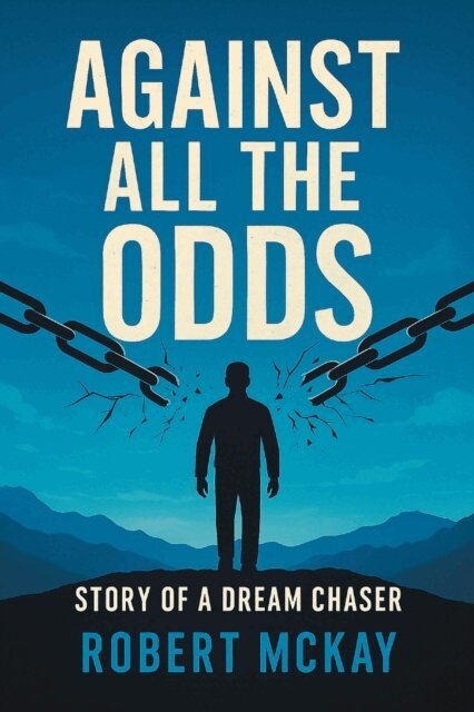 Robert Mckay - Against All the Odds, E-bok