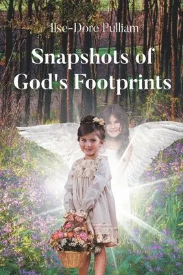 Ilse-Dore Pulliam - Snapshots of God's Footprints, Häftad. Tillgänglighet: Lägg i varukorg