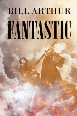 Bill Arthur - Fantastic, Häftad