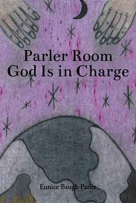 Eunice Baugh Parler - Parler Room God Is In Charge, Häftad. Tillgänglighet: Lägg i varukorg