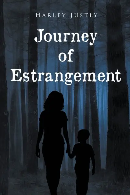 Harley Justly - Journey of Estrangement, E-bok. Tillgänglighet: Lägg i varukorg