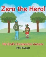 Paul Gurgol - Zero the Hero!, Häftad