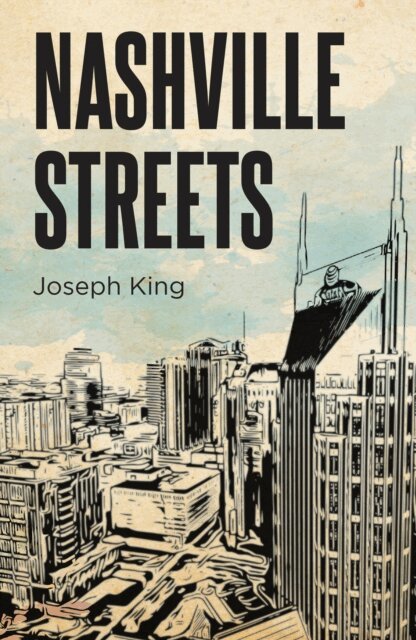 Joseph King - Nashville Streets, E-bok