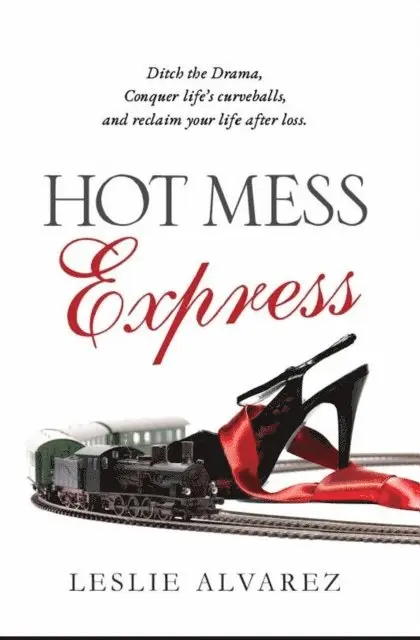 leslie alvarez - Hot Mess Express, E-bok. Tillgänglighet: Lägg i varukorg
