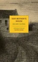 Julian Gloag, Oliver Gloag - Our Mother's House, Häftad. Tillgänglighet: Kommande