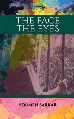 Soumen Sarkar - Face The Eyes, Häftad