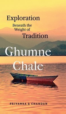 Priyanka, Chandan - Ghumne Chale, Inbunden