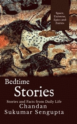 Chandan Sukumar SenGupta - Bedtime Stories, Inbunden