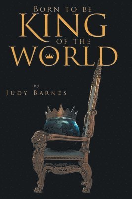 Judy Barnes - Born to be King of the World, Häftad