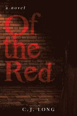 C J Long - Of the Red, Häftad. Tillgänglighet: Lägg i varukorg