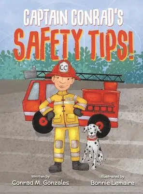 Conrad M Gonzales - Captain Conrad's Safety Tips!, Inbunden. Tillgänglighet: Lägg i varukorg