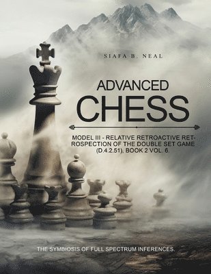 Siafa B Neal - Advanced Chess, Häftad. Tillgänglighet: Lägg i varukorg