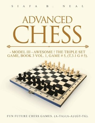 Siafa B Neal - Advanced Chess, Häftad. Tillgänglighet: Tillfälligt slut