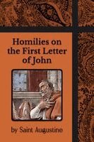 Saint Augustine of Hippo - Homilies on the First Letter of John, Häftad