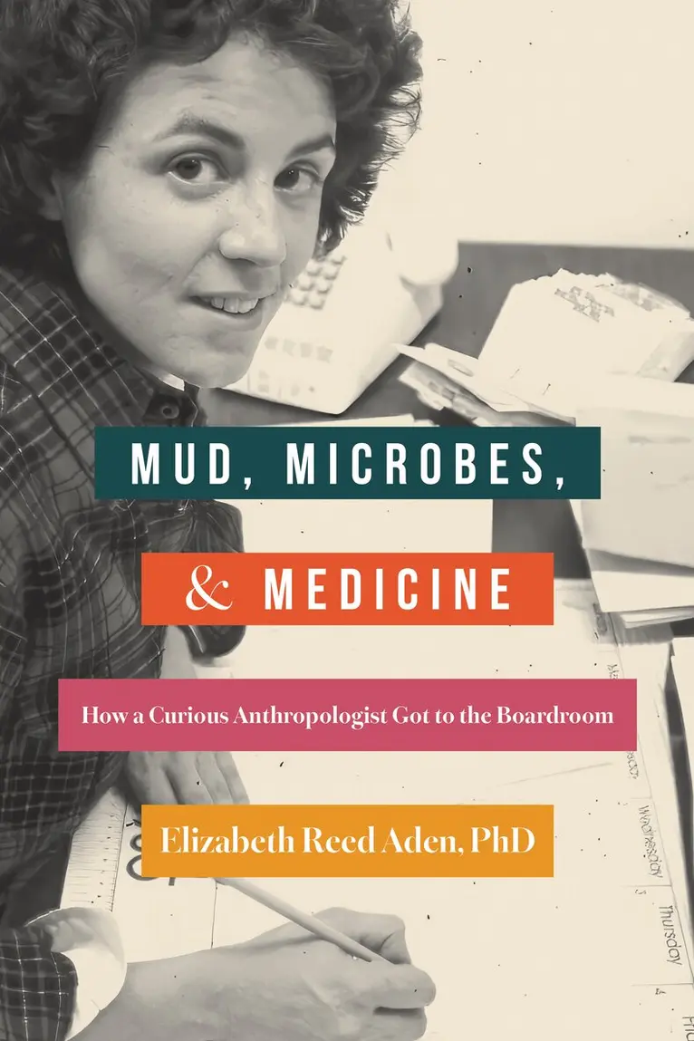 Elizabeth Reed Aden - Mud, Microbes, and Medicine, Häftad. Tillgänglighet: Lägg i varukorg