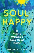 Soul-Happy: A Viking Woman's Long Road Home