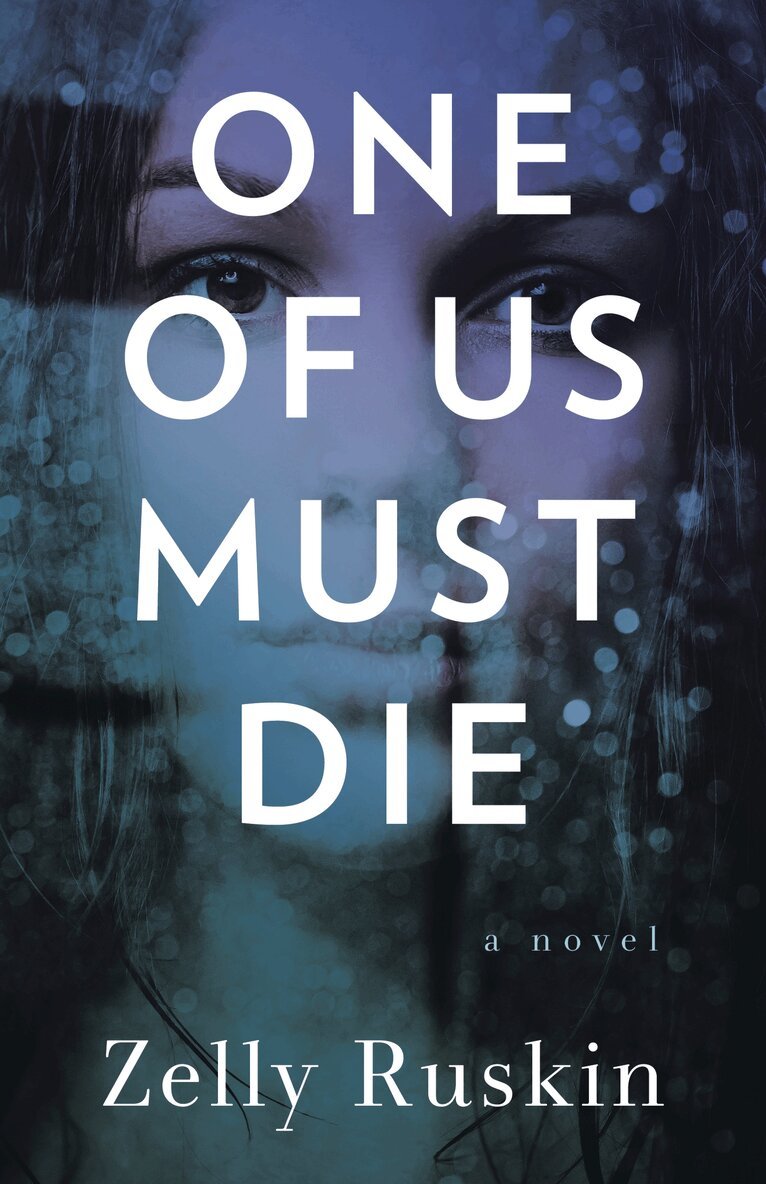Zelly Ruskin - One of Us Must Die, Häftad