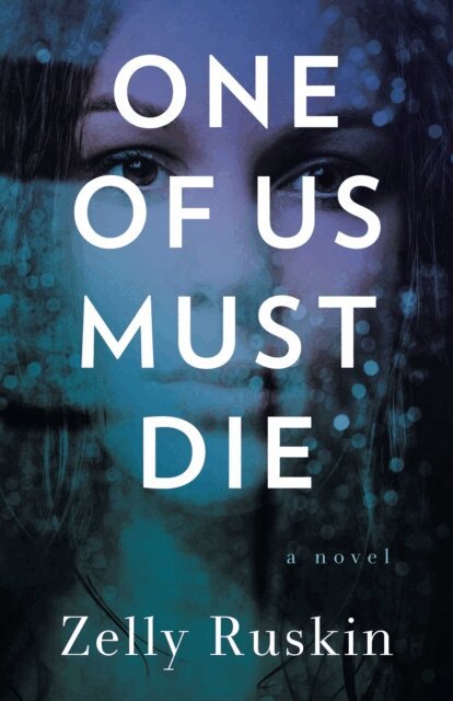 Zelly Ruskin - One of Us Must Die, E-bok. Tillgänglighet: Kommande