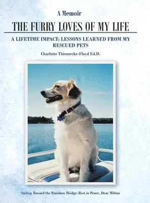 Charlotte Thiemecke-Floyd Ed D - Memoir The Furry Loves of My Life, Inbunden. Tillgänglighet: Lägg i varukorg
