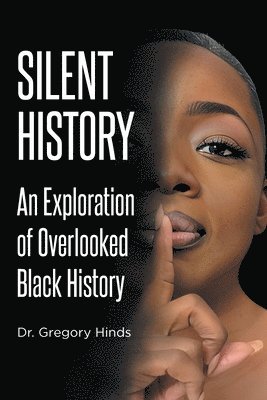 Gregory Hinds - Silent History, Häftad