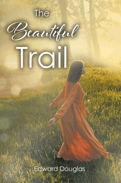 Edward Douglas - Beautiful Trail, E-bok. Tillgänglighet: Lägg i varukorg