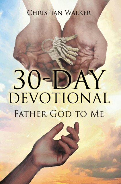Christian Walker - 30 DAY DEVOTIONAL, E-bok