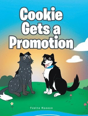 Yvette Mannon - Cookie Gets a Promotion, Inbunden. Tillgänglighet: Lägg i varukorg