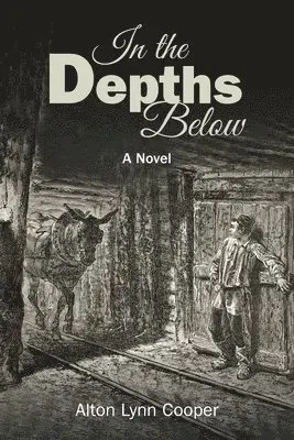 Alton Lynn Cooper - In the Depths Below, Häftad. Tillgänglighet: Lägg i varukorg