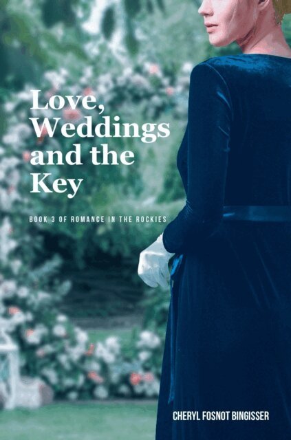Cheryl Fosnot Bingisser - Love, Weddings and the Key, E-bok