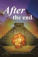 Clifford a Ramirez - After the end, Häftad. Tillgänglighet: Lägg i varukorg