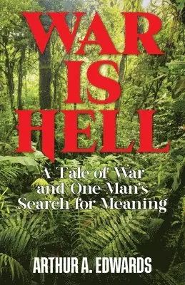 Arthur a Edwards - War is Hell, Häftad. Tillgänglighet: Lägg i varukorg