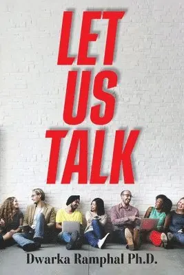 Dwarka Ramphal - Let Us Talk, Häftad. Tillgänglighet: Lägg i varukorg
