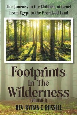 Byran C Russell - Footprints in the Wilderness (Volume 1), Häftad