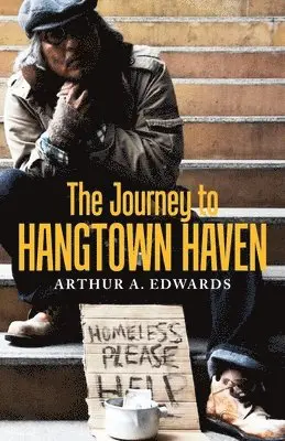 Arthur a Edwards - Journey to Hangtown Haven, Häftad. Tillgänglighet: Lägg i varukorg
