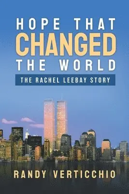 Randy Verticchio - Hope that Changed the World, Häftad. Tillgänglighet: Lägg i varukorg
