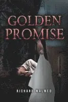 Richard Malmed - Golden Promise, Häftad. Tillgänglighet: Lägg i varukorg