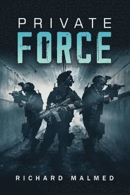 Richard Malmed - Private Force, Häftad. Tillgänglighet: Lägg i varukorg