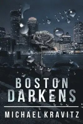 Michael Kravitz - Boston Darkens, Häftad. Tillgänglighet: Lägg i varukorg