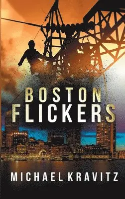 Michael Kravitz - Boston Flickers, Inbunden. Tillgänglighet: Lägg i varukorg