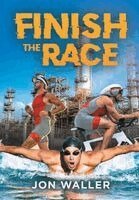 Jon Waller - Finish the Race, Inbunden
