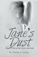 Ronald E Gordon - Jane's Dust, Häftad
