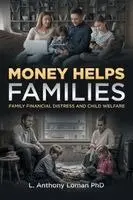 L Anthony Loman - Money Helps Families, Häftad. Tillgänglighet: Lägg i varukorg